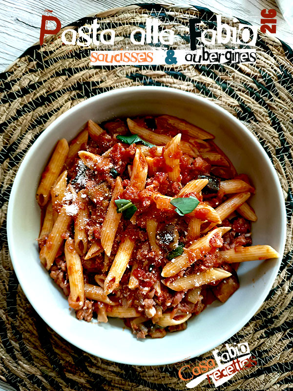 Pasta alla Fabio (Saucisses et aubergines)